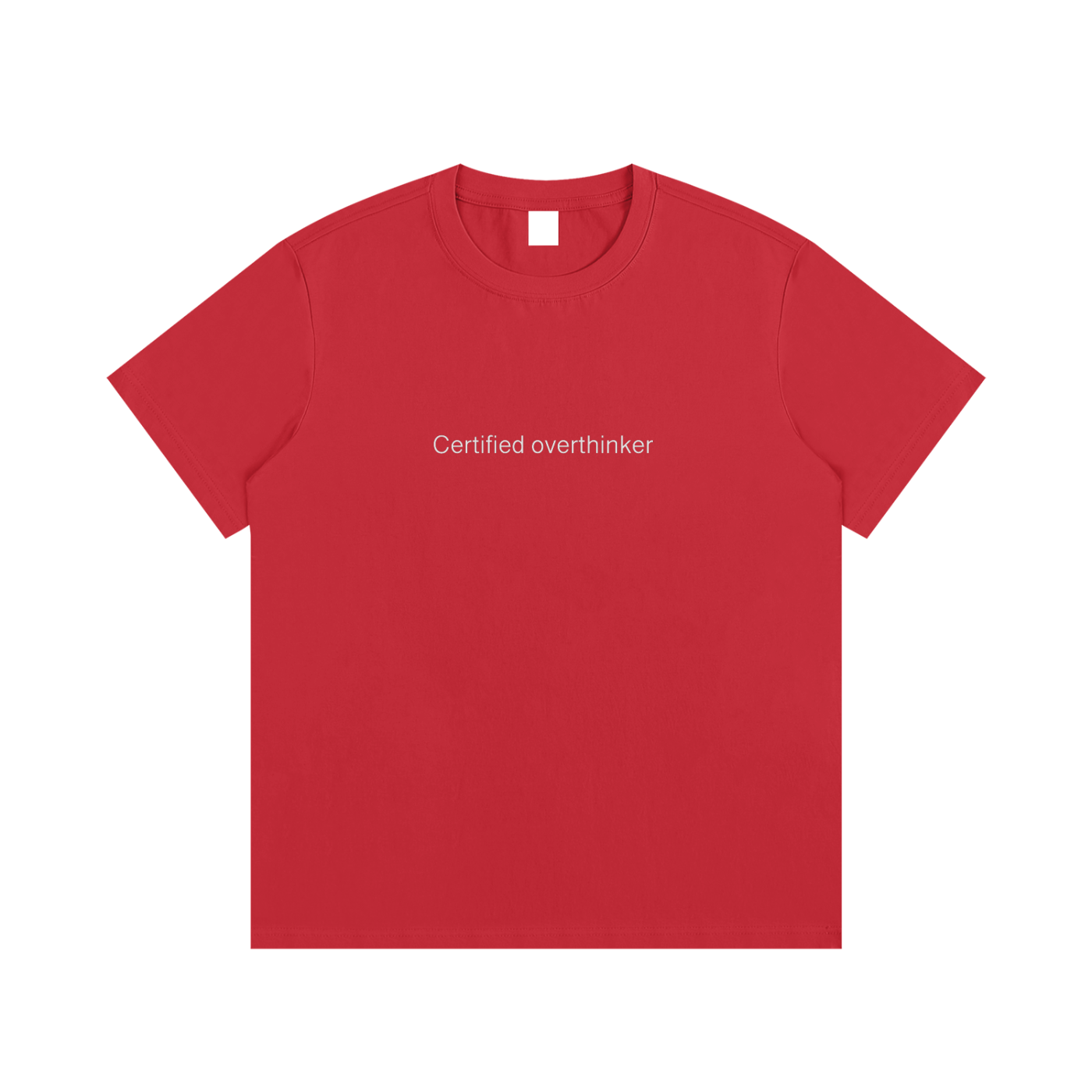 "Certified Over-thinker" Tee