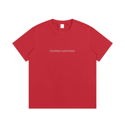 "Certified Over-thinker" Tee