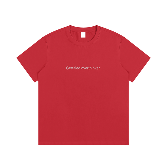 "Certified Over-thinker" Tee